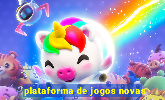 plataforma de jogos novas